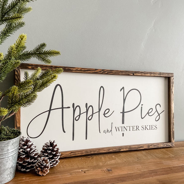 Apple Pies and Winter Skies handcrafted wood sign