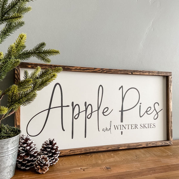 Apple Pies and Winter Skies handcrafted wood sign