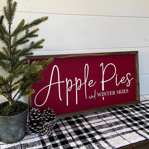 Apple Pies and Winter Skies handcrafted wood sign