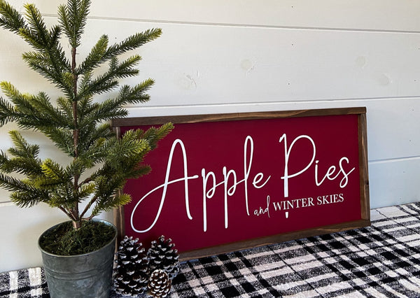 Apple Pies and Winter Skies handcrafted wood sign