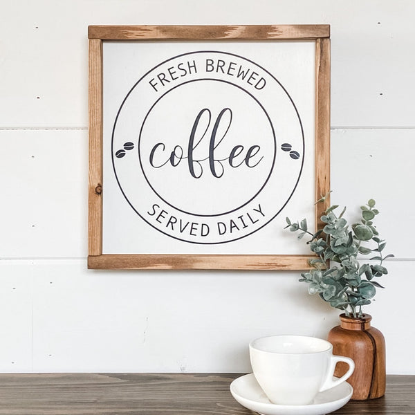 Handcrafted Fresh Brewed Coffee sign made out of wood