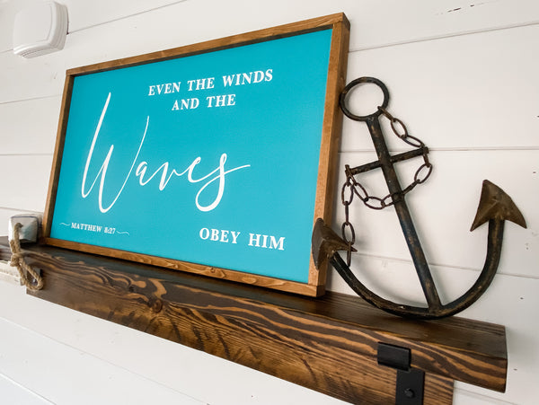 Farmhouse style wood sign with Matthew 8:27 scripture painted on it